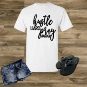 Hustle Hard Pray Harder TShirt